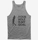 Your Hole Is My Goal Funny Golf  Tank