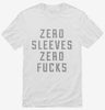 Zero Sleeves Zero Fucks Shirt C21d252c-6f83-4c32-96e4-3299eb4edb0d 666x695.jpg?v=1700586697