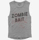 Zombie Bait Funny Zombies Movie  Womens Muscle Tank