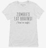 Zombies Eat Brains Womens Shirt 666x695.jpg?v=1700520030