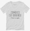 Zombies Eat Brains Womens Vneck Shirt 666x695.jpg?v=1700520030