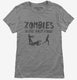 Zombies Hate Fast Food Funny Zombie grey Womens