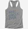 Best Uncle Ever Womens Racerback Tank Top 666x695.jpg?v=1700655510