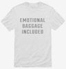 Emotional Baggage Included Shirt 666x695.jpg?v=1700649116