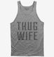 Thug Wife  Tank