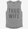 Thug Wife Womens Muscle Tank Top 666x695.jpg?v=1700368369