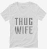 Thug Wife Womens Vneck Shirt 666x695.jpg?v=1700368369