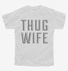 Thug Wife Youth